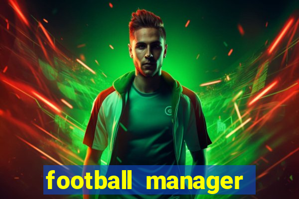 football manager 2024 crackeado